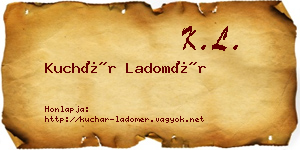 Kuchár Ladomér névjegykártya